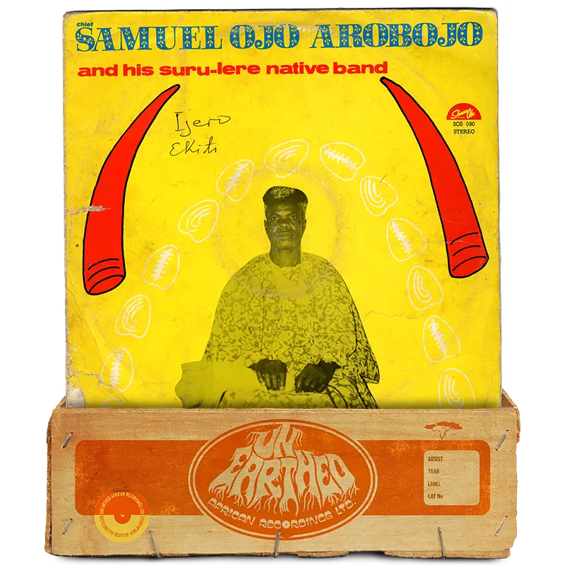 Chief Samuel Ojo Arobojo and His Suru Lere Native Band - Vol. 1