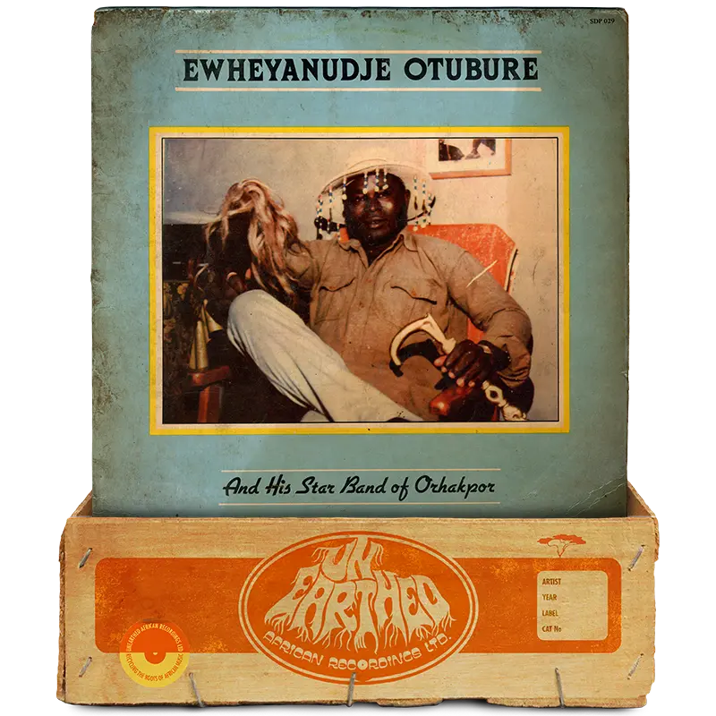 Ewheyanudje Otubure And His Star Band Of Orhakpor - Ewheyanudje Otubure and His Star Band of Orhakpor